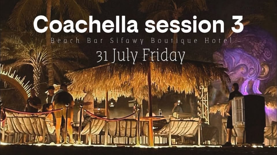 Coachella Season 3 Beach Party at Sifah Beach Bar, Muscat