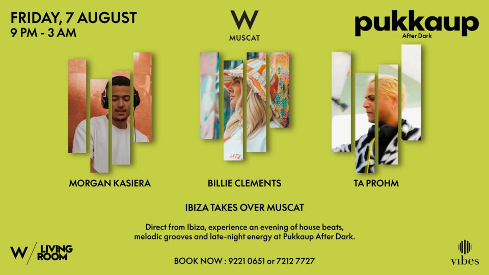 Pukka Up After Dark at W Muscat