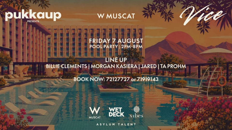 Pukka up Presents Vice at W Muscat