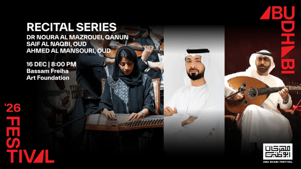 Recital Series: Dr Noura Al Mazrouei, Saif Al Naqbi and Ahmed Al Mansouri at Abu Dhabi Festival 2026